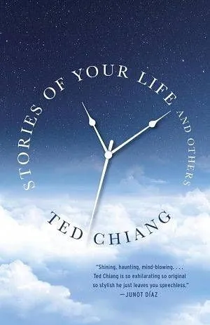 Book cover of Stories of Your Life and Others by Ted Chiang