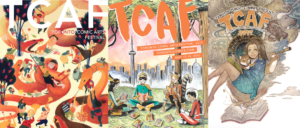 TCAF 2017 Posters by Eleanor Davis, Jeff Lemire and Sana Takeda. Toronto Comic Arts Festival.