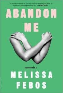 Abandon Me Melissa Febos cover