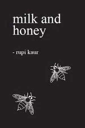 Milk and Honey by Rupi Kaur