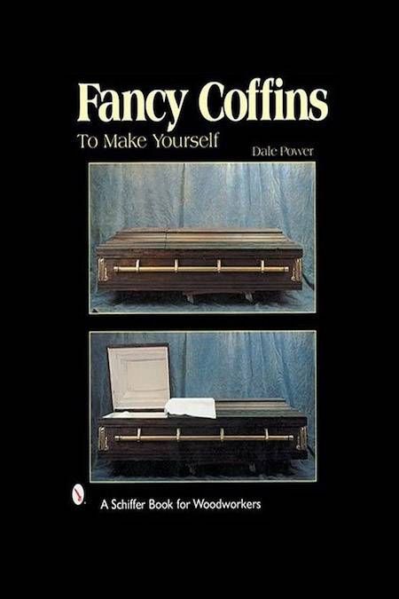 Fancy Coffins to Make Yourself by Dale Power