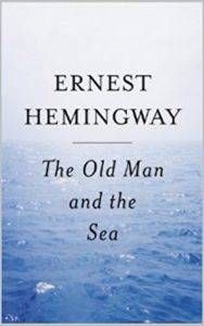 The Old Man and the Sea by Ernest Hemingway