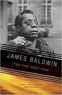 The Fire Next Time by James Baldwin