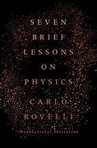 Seven Brief Lessons on Physics by Carlo Rovelli