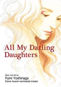 Cover of All My Darling Daughters by Fumi Yoshinaga