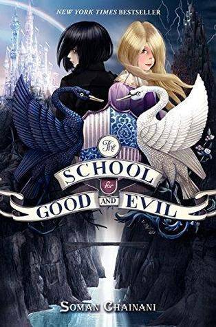 cover of The School for Good and Evil by Soman Chainani; illustration of two young girls, one blonde with a white swan and one with black hair and a black swan