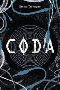 Coda by Emma Trevayne from Your Post Blade Runner 2049 Cyberpunk Fix | Bookriot.com