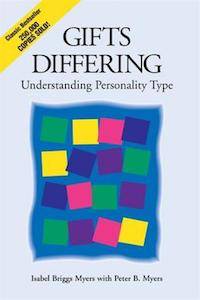 Gifts Differing: Understanding Personality Type by Isabel Briggs Myers & Peter B. Myers