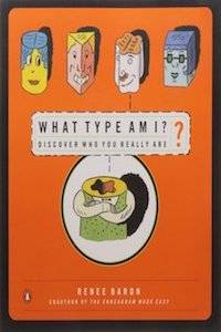 What Type Am I? Discover Who You Really Are by Renee Baron