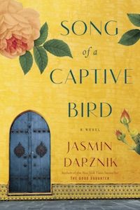 Song of a Captive Bird by Jasmin Darznik