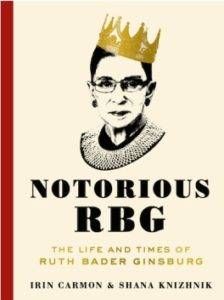Notorious RBG by Irin Carmon and Shana Knizhnik from Books for Gryffindors | bookriot.com
