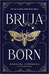 Bruja Born by Zoraida Cordova