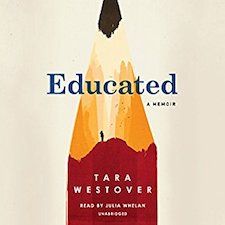 Educated: A Memoir by Tara Westover