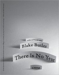 Cover of There is no year by blake butler