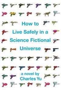 how-to-live-safely-in-a-science-fictional-universe-cover