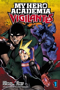 My Hero Academia - Vigilantes volume 1 cover by Hideyuki Furuhashi & Betten Court