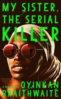 Cover of MY SISTER THE SERIAL KILLER
