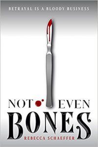 not even bones by rebecca schaeffer book cover