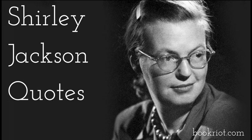 46 Shirley Jackson Quotes on Writing