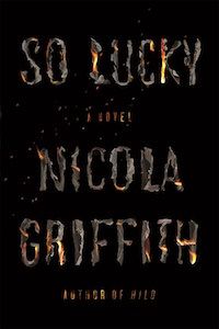 So Lucky by Nicola Griffith