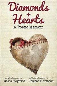 Diamonds & Hearts: A Poetic memoir by chris siegfried and desiree hartsock