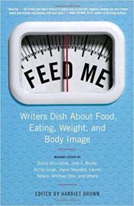 Feed Me, Edited By Harriet Brown cover 