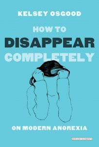 How To Disappear Completely By Kelsey Osgood cover