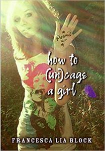 How To (Un)Cage A Girl by Francesca Lia Block cover