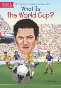 What Is the World Cup? (What was...) by Bonnie Bader