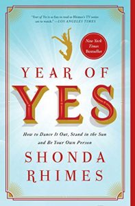 Year of Yes by Shonda Rhimes in Books About Finding Yourself | BookRiot.com