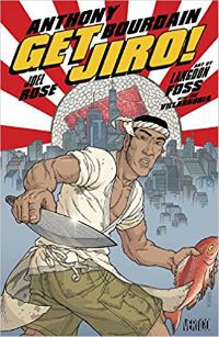 Anthony Bourdain Get JIro Cover