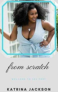 From Scratch by Katrina Jackson