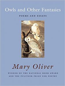 Owls and Other Fantasies by Mary Oliver