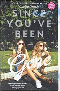 Since You've Been Gone by Morgan Matson