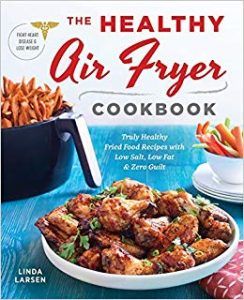 The Healthy Air Fryer Cookbook