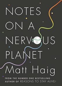 Notes on a Nervous Planet by Matt Haig