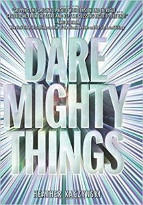 Dare Mighty Things book cover