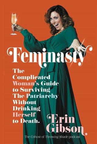 Feminasty by Erin Gibson