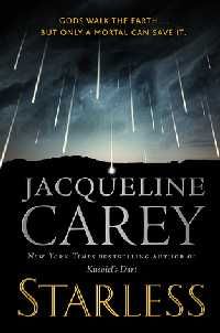 Starless by Jacqueline Carey