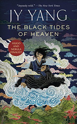 The Black Tides of Heaven by JY Yang