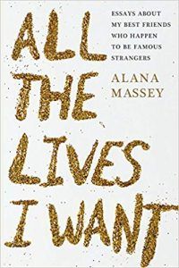 all the lives I want alana massey