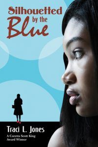 silhouetted by the blue by traci l jones book cover