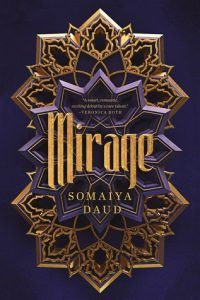Mirage by Somaiya Daud cover - Book Riot
