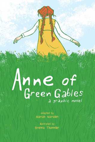 anne of green gables a graphic novel by mariah marsden