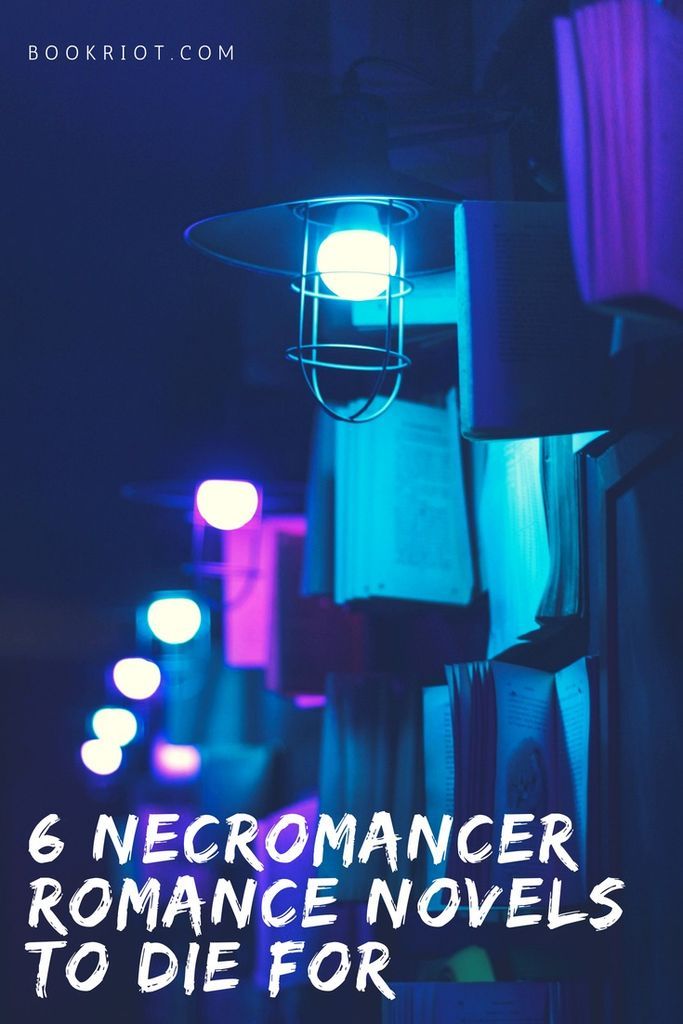 6 necromancer romance novels to die for. romance books | necromancer romances | book lists