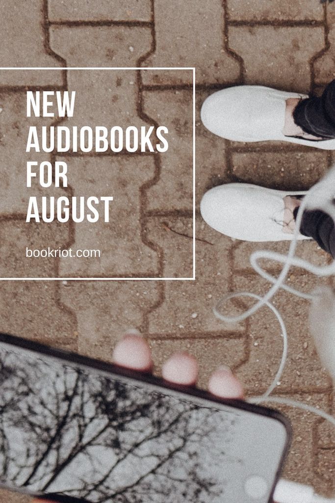 New audiobooks for August. Tune in! audiobooks | new audiobooks | audiobook lists