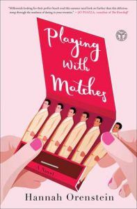playing with matches by hannah orenstein cover image