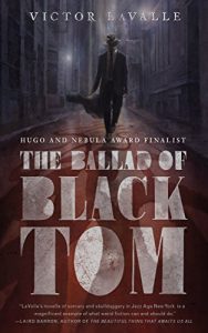 The Ballad of Black Tom by Victor LaValle