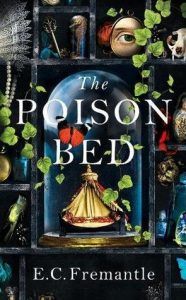 The Poison Bed by Elizabeth Fremantle