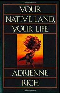 Your Native Land Your Life Adrienne Rich cover